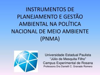 INSTRUMENTOS DE PLANEJAMENTO E GESTÃO AMBIENTAL NA POLÍTICA NACIONAL DE MEIO AMBIENTE (PNMA)