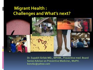 Migrant Health : Challenges and What’s next?