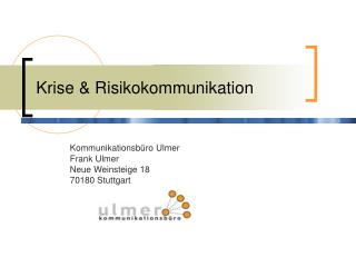 Krise &amp; Risikokommunikation