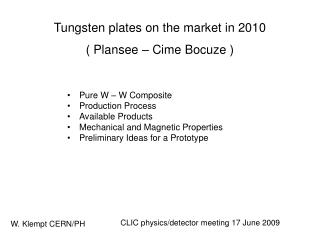 Tungsten plates on the market in 2010 ( Plansee – Cime Bocuze )