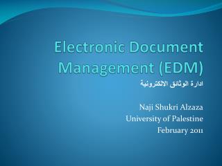 Electronic Document Management (EDM)