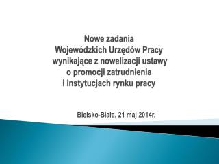Bielsko-Biała, 21 maj 2014r.