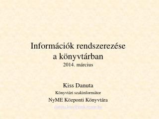 Információk rendszerezése a könyvtárban 2014. március