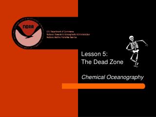 Lesson 5: The Dead Zone Chemical Oceanography