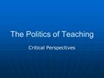 The Politics of Teaching