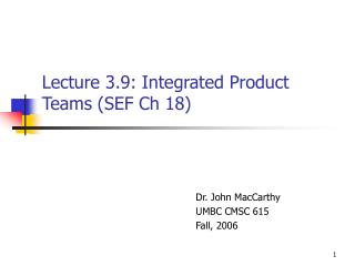 Lecture 3.9: Integrated Product Teams (SEF Ch 18)