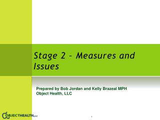 Stage 2 – Measures and Issues