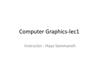 lec1 - Computer Graphics