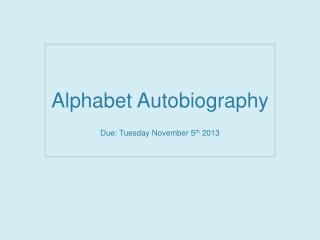 Alphabet Autobiography