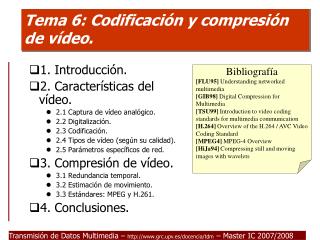 Tema 6: Codificación y compresión de vídeo.