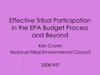 Effective Tribal Participation in the EPA Budget Process and Beyond
