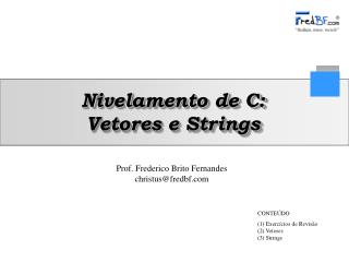 Nivelamento de C: Vetores e Strings
