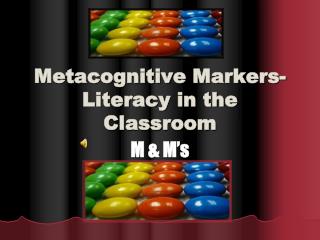 Metacognitive Markers-Literacy in the Classroom