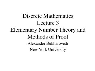 Discrete Mathematics Lecture 3 Elementary Number Theory and Methods of Proof