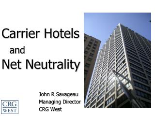 Carrier Hotels and Net Neutrality