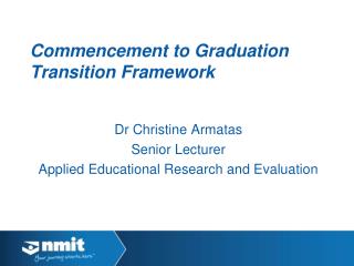 Commencement to Graduation Transition Framework