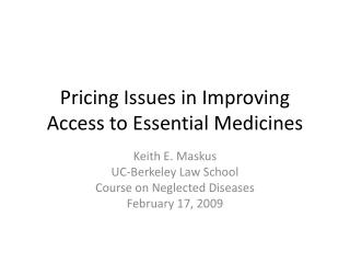 Pricing Issues in Improving Access to Essential Medicines