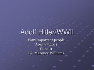 Adolf Hitler/WWII