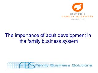 The importance of adult development in the family business system