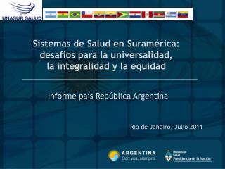 Sistemas de Salud en Suramérica: desafíos para la universalidad, la integralidad y la equidad