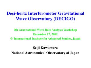 Deci-hertz Interferometer Gravitational Wave Observatory (DECIGO)