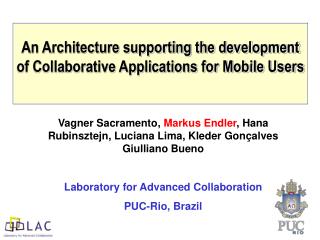 An Architecture supporting the development of Collaborative Applications for Mobile Users