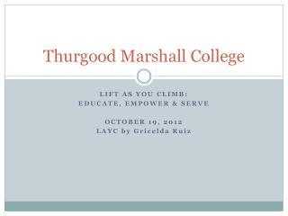Thurgood Marshall College