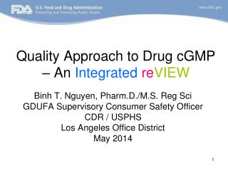 Quality Approach to Drug cGMP – An Integrated re VIEW