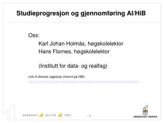 Studieprogresjon og gjennomføring AI/HiB