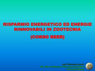 RISPARMIO ENERGETICO ED ENERGIE RINNOVABILI IN ZOOTECNIA (CORSO REER)