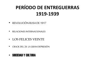 PERÍODO DE ENTREGUERRAS 1919-1939