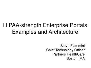 HIPAA-strength Enterprise Portals Examples and Architecture