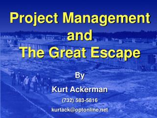 Project Management and The Great Escape