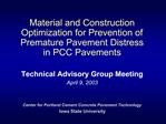 Material and Construction Optimization for Prevention of Premature Pavement Distress in PCC Pavements
