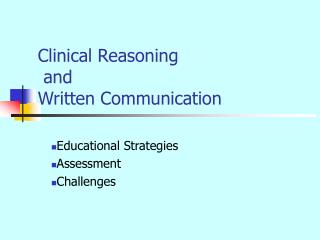 Clinical Reasoning and Written Communication
