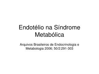 Endotélio na Síndrome Metabólica