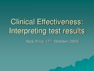 Clinical Effectiveness: Interpreting test results