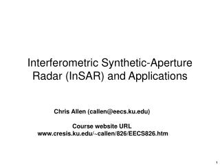 Interferometric Synthetic-Aperture Radar (InSAR) and Applications