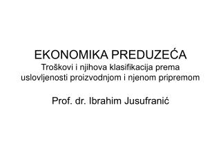 Prof. dr. Ibrahim Jusufranić
