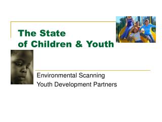 The State of Children &amp; Youth