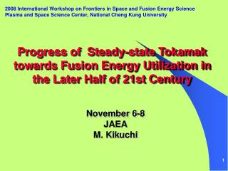 2008 International Workshop on Frontiers in Space and Fusion Energy Science
