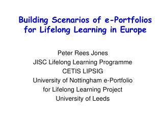 Peter Rees Jones JISC Lifelong Learning Programme CETIS LIPSIG