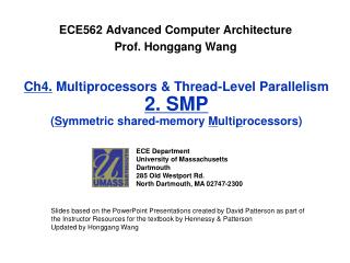ECE562 Advanced Computer Architecture Prof. Honggang Wang