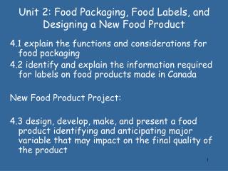 Unit 2: Food Packaging, Food Labels, and Designing a New Food Product