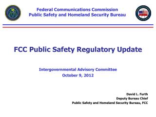 FCC Public Safety Regulatory Update