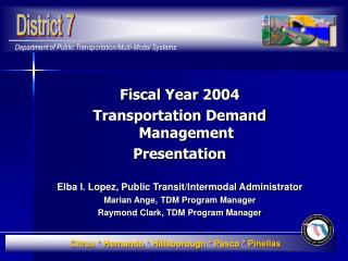 Fiscal Year 2004 Transportation Demand Management Presentation