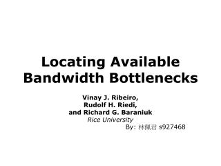 Locating Available Bandwidth Bottlenecks