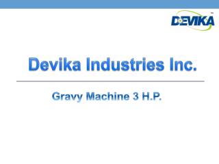 Gravy Machine 3 H.P
