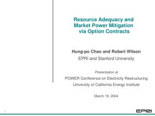 Resource Adequacy and Market Power Mitigation via Option Contracts