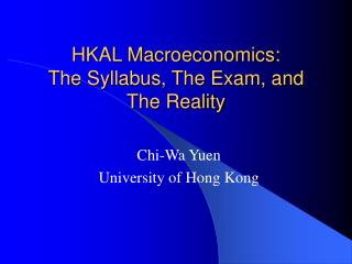 HKAL Macroeconomics: The Syllabus, The Exam, and The Reality